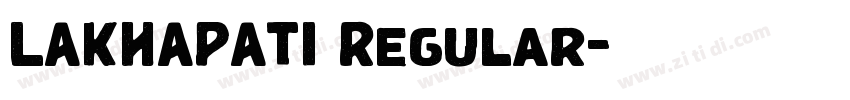 LAKHAPATI Regular字体转换